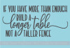 Build Longer Table, Not Fence Family Vinyl Letters Kitchen Wall Decals