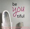 Be You Tiful Girls Vinyl Lettering Decals Inspirational Bathroom Wall Quotes Black/Berry