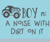 Boy Noun Noise with Dirt Boys Room Wall Decor Vinyl Lettering Decals