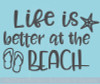 Life is Better at the Beach Summer Quotes Wall Stickers RV Vinyl Letters