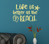 Life is Better at the Beach Summer Quotes Wall Stickers RV Vinyl Letters-Buttercream