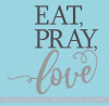 Eat Pray Love Wall Stickers Vinyl Lettering Wall Decals for Home Decor