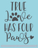 True Love Has Four Paws Pet Wall Decal Stickers Vinyl Art Wall Decor