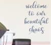 Welcome Beautiful Chaos Vinyl Lettering Decals Kitchen Wall Stickers-Deep Blue