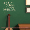 Stay Positive Handwritten Vinyl Decal Motivational Quotes Wall Stickers-Beige