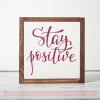 Stay Positive Handwritten Vinyl Decal Motivational Quotes Wall Stickers-Berry