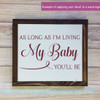 Nursery Decor My Baby You'll Be Vinyl Wall Decals Bedroom Love Stickers-Burgundy