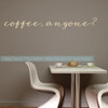 Kitchen Decals Coffee Anyone Wall Quotes Vinyl Lettering Wall Stickers-Beige