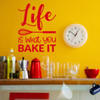 Kitchen Wall Art Decor Life Is What You Bake It Vinyl Lettering Stickers-Matte Cherry Red
