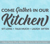 Kitchen Quotes Wall Decor Gather In Our Kitchen Vinyl Lettering Decals