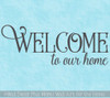 Decals For Wood Signs Welcome To Our Home Wall Decor Vinyl Art Stickers