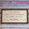 Funny Kitchen Wall Decals Life No Manual Comes With A Mom Wall Art Decor-Berry