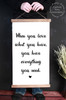 Large: 15x26 - Wood & Canvas Wall Hanging, Love What You Have Everything Wall Art