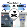Car or Tumbler Decals I Love Dad Quotes Vinyl Mug Stickers Phone Window