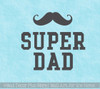 Super Dad Quotes Tumbler Mug Decals Super Father's Day Gift Car Sticker