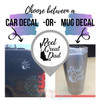 Tumbler or Car Decal Reel Great Dad Stickers Fishing Fathers Day Gift — White decal on a dark car and stainless steel tumbler