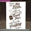 Farmhouse Wall Decals Come Sit Porch Tea Friendship Free Decor Letters ChBrown on a sign