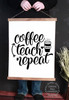 Wood, Canvas Wall Hanging Classroom Wall Art Sign Coffee Teach Repeat Large