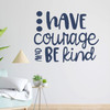 School Wall Decoration for Teachers Courage Be Kind Quote Decal Sticker-Deep Blue