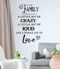 Family Quote Sticker Little Bit of Loud Crazy Love Wall Art Decor Decal-Black