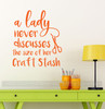 Crafting Room Wall Quotes Lady Never Discusses Craft Stash Decal Sticker-Orange