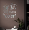 Glitter Favorite Color Wall Word Vinyl Decal Sticker Girls Craft Room Art Metallic Silver