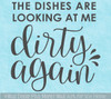 Mom Wall Quote Dishes Looking At Me Dirty Sticker Decal for Home Decor