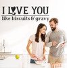 Love Wall Decor Words Like Biscuits Gravy Quote Decal Kitchen Sticker-Matte Black