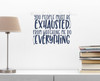 Funny Office Workspace Quote Decal Watch Me Do Everything Wall Sticker-Deep Blue