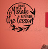 Inspiring Decals for Schools Forget Mistake Remember Lesson Wall Art-Black