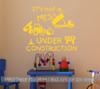 Not a Mess Under Construction Boys Room Wall Art Decal Sticker Quote Yellow
