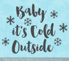 Winter Wall Art Decal Baby Cold Outside Snowflake Sticker Quotes Decor