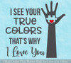 Autism Wall Decor Quote Decal Sticker See Your True Colors Hand Heart