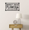 Market Fresh Flowers Garden Wall Decal Art Sticker Vintage Decor Quote-Black