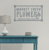 Market Fresh Flowers Garden Wall Decal Art Sticker Vintage Decor Quote-Storm Gray