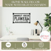 Market Fresh Flowers Garden Wall Decal Art Sticker Vintage Decor Quote High Standards