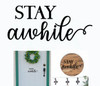 Decal for Circle Wood Sign Stay Awhile Art Letters Stencil or Sticker Black