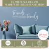Word Art Friends Become our Chosen Family Wall Decal Sticker Quote Decor High Standards