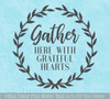 Decal for Circle Wood Sign Gather Here Grateful Hearts Fall Art Sticker