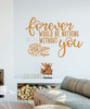 Quotes for Bedroom Wall Forever Nothing Without You Wall Decal Sticker-Rust Orange