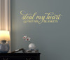 Bedroom Wall Decal Steal My Heart Not Blankets Vinyl Lettering Quote-Buttercream