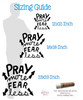 Pray More Fear Less Religious Wall Decal Vinyl Sticker Decorative Quote sizing
