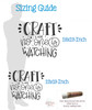 Craft Like No One Is Watching Wall Decal Vinyl Lettering Quote Sticker sizing