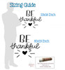 Be Thankful Wall Decal Sticker Kitchen Decor Vinyl Words Bursting Heart sizing