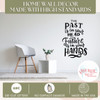 Inspirational Wall Decor Sticker Decal Past Head Future In Your Hands Blk standards