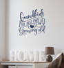 Grandkids Best Part of Growing Old Wall Sticker Decal Deep Blue Matte