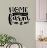 Home Where Farm Is Wall Art Decal for Farmhouse Decor-Black