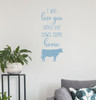 Vinyl Wall Art Love You Until Cows Come Home Decor Farm Art Sticker MistyBlue