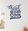 Kind Is The New Cool Wall Sticker Decal-Deep Blue
