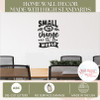 Small Acts Change The World Wall Art Decal Sticker Inspiring Quote Blk standards
